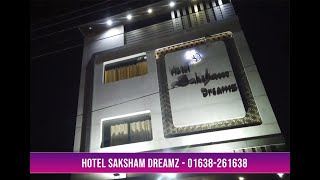 HOTEL SAKSHAM DREAMZ - Top Hotel in Fazilka