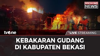 [BREAKING NEWS] Kebakaran Gudang Di Kabupaten Bekasi | tvOne