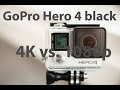 Gopro HERO 4 BLACK 4K vs 1080p Comparison and Review