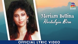 Meriam Bellina - Nostalgia Biru (Official Lyric Video)