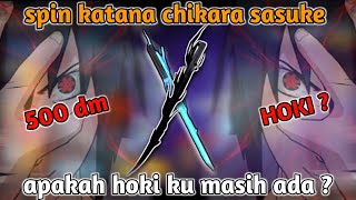 Trik spin katana chikara sasuke modal 500 diamond bisa hoki gak?....