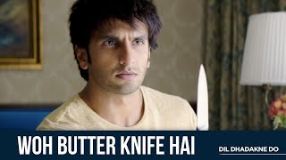 Woh Butter Knife Hai | Dil Dhadakne Do | Anil K | Shefali S | Ranveer S | Priyanka C | Rahul B