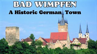 A Historic German Town: Bad Wimpfen