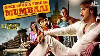 Once Upon A Time In Mumbai Full Movie | Ajay Devgn, Emraan Hashmi, Kangna Ranaut, Randeep Hooda