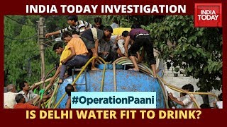 Half Of Delhi Water Unsafe For Drinking, Reveals Operation Paani | India Today Investigation