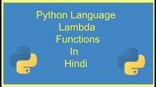 Lambda Expressions & Anonymous Functions | Python Tutorial | python in hindi