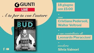 GIUNTILIVE “Bud, un gigante per papà”, Cristiana Pedersoli