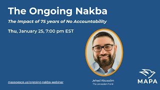The Ongoing Nakba: the Impact of 75 years of No Accountability