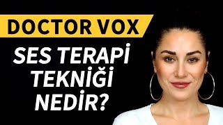 Doctorvox Ses Terapi Tekniği Hakkında