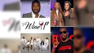 The Wine Up (Ep. 68) - Diddy House Raided | Queens Of R&B Tour | Brandy, Monica & Ray J Tour Drama