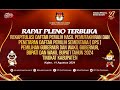 RAPAT PLENO TERBUKA REKAPITULASI DAFTAR PEMILIH PEMUTAKHIRAN DAN PENETAPAN DAFTAR  PEMILIH SEMENTARA