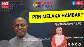 PRN MELAKA HAMBAR? Bersama Prof. Dr. Sivamurugan Pandian #MELAKAMEMILIH