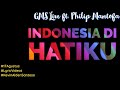 Indonesia Di Hatiku (@GMSLiveChannel) - Lyric Video