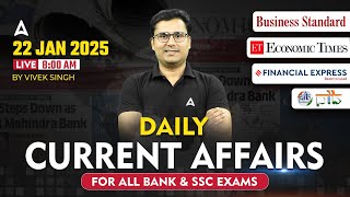 22 JANUARY CURRENT AFFAIRS 2025 | ALL BANK \u0026 SSC EXAMS | CURRENT AFFAIRS TODAY | VIVEK SINGH