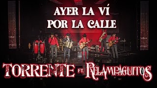 Ayer la vi por la calle / Torrente ft. Relampaguitos