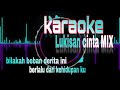 karaoke Lukisan cinta Mix || Lirik tanpa vokal