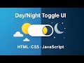 Day/Night Mode Toggle 🔄 | HTML CSS JavaScript Project | Modern UI Design