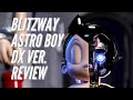 BLITZWAY 5PRO STUDIO ASTRO BOY DX REVIEW ASMR