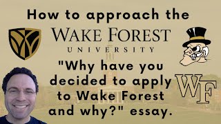 Wake Forest "Why Have You Decided To Apply" Essay Advice