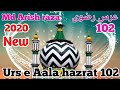 Maslake Aala hazrat Salamat rahe  Md Arish raza Shadiyabadi Urs e Aala hazrat 102. 2020