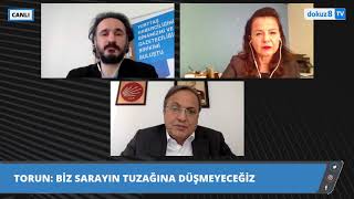 CHP Genel Başkan Yardımcısı Torun: “Biz sarayın tuzağına düşmeyeceğiz”