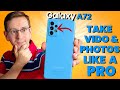 Samsung Galaxy A72 Tips And Tricks For Advanced Camera | Get Stunning Footage In 2022