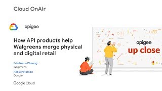 Cloud OnAir: How API Products Accelerated Walgreens Digital Transformation