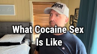 What is Cocaine Sex Like