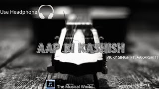 Aap_Ki_Kashish_Lyrics_Rimix_Hindi_Song[Slowed and Reverb] |Hemesh Reshmmiya|__Emraan_Hashmi