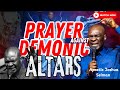 prayer against satanic and demonic altars apostle joshua selman