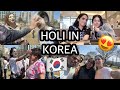 🇰🇷MY FIRST HOLI EVER | Korea vlog, cherry blossom🥳🌸