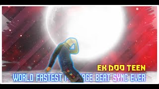 Ek Do Teen : Fastest Beat Sync Montage Free Fire | Best Beat Sync FF | SYREX FF | Beat Sync ff edit.