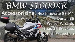 Accessorising my BMW S1000XR!  Hex Innovate GS911 • Weiser Wizards • Denali B6 • Shad 3P • Evotech