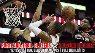 Portland Trail Blazers vs Houston Rockets - Full Game Highlights - December 11, 2018