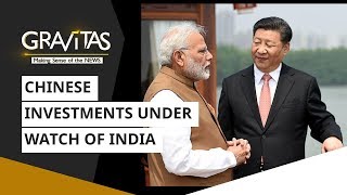 Gravitas: India builds firewall to keep Chinese investments in check