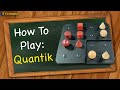 How to play Quantik