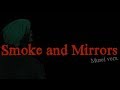 Smoke and Mirrors (Cover) | THANKS FOR 600 SUBS!! (YANDERE LOVE SONG)