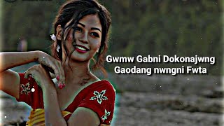 Gwmw Gabni Dokonajwng Gaodang nwngni Fwta💖🥰//Romantic WhatsApp status video 2023