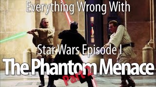 Everything Wrong With Star Wars Episode I: The Phantom Menace, Part 2