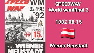 15.08.1992.Speedway World semifinal 2-Wiener Neustadt 🇦🇹