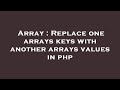 Array : Replace one arrays keys with another arrays values in php