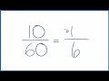 how to simplify the fraction 10 60