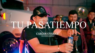 Tu Pasatiempo - Carlos Oyoque Y Su Nuevo Estilo  (Video Oficial)