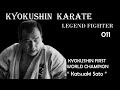 Kyokushin Karate Fighter 011 - First World Champion 