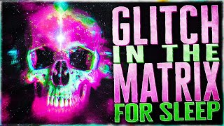 46 True Glitch In The Matrix Stories To Help You Sleep (Black Screen & Rain)