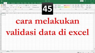 cara melakukan validasi data di excel