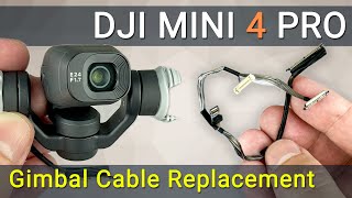 How to Replace the Gimbal Cable on Your DJI Mini 4 Pro - Easy DIY Fix!