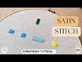 Satin stitch | How to do the satin stitch | Hand embroidery tutorial for beginners