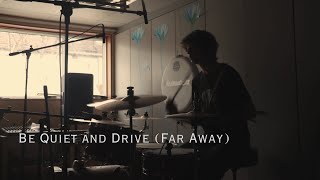 Be Quiet and Drive (Far Away) - Deftones (drum cover)