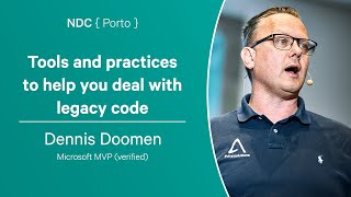 Tools and practices to help you deal with legacy code - Dennis Doomen - NDC Porto 2023